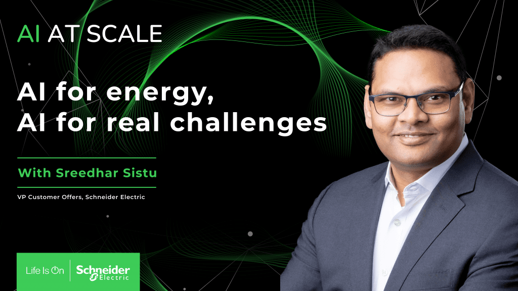 Sreedhar Sistu from Schneider Electric in the AI at Scale podcast