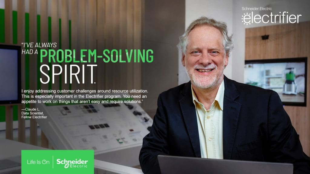 Having a problem-solving spirit is important for being in Schneider Electric's Electrifier program.